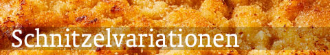 Schnitzelvariationen